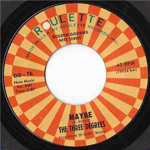 The Three Degrees - Maybe / You're The One