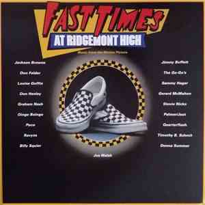 Various - Fast Times At Ridgemont High • Music From The Motion Picture