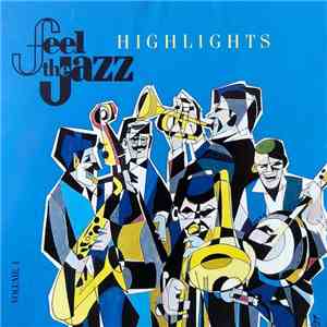 Various - Feel The Jazz 'Highlights' Volume 1