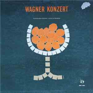 Wagner - Frankfurter Opernhaus- und Museumsorchester Leitung Carl Bamberger ...
