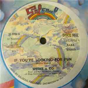 Weeks & Co. - If You're Looking For Fun