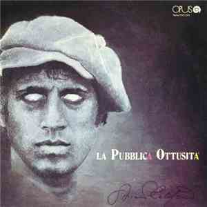 Adriano Celentano - La Pubblica Ottusità