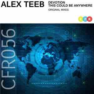 Alex TeeB - Devotion / This Could Be Anywhere