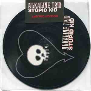 Alkaline Trio - Stupid Kid