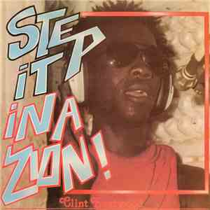 Clint Eastwood - Step It In A Zion!