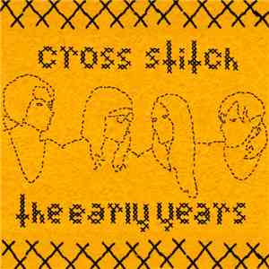 Cross Stitch - The Early Years