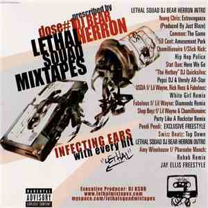 DJ Bear Herron - Lethal Squad Mixtapes - Dose #1 - Infecting Ears With Ever ...