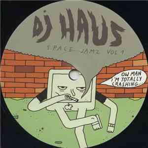 DJ Haus - Space Jamz Vol. 1