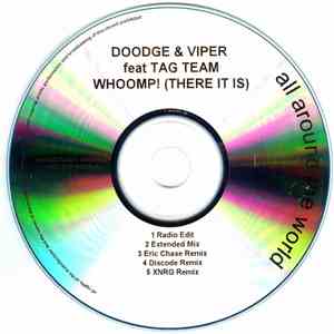 Doodge & Viper Feat Tag Team - Whoomp! (There It Is)