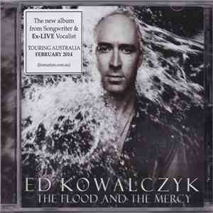 Ed Kowalczyk - The Flood And The Mercy