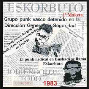 Eskorbuto - Jodiéndolo Todo 1ª Maqueta
