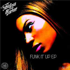 Fabiolous Barker - Funk It Up EP