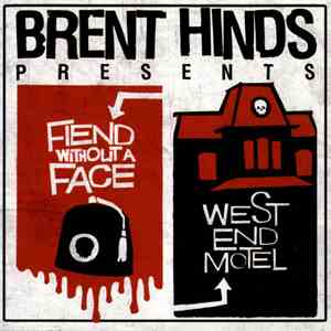 Fiend Without A Face, West End Motel - Brent Hinds Presents: Fiend Without  ...