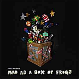 Freddyfrogs - Mad As A Box Of Frogs