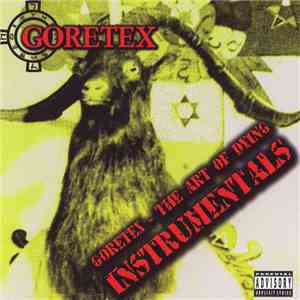 Goretex - The Art Of Dying Instrumentals