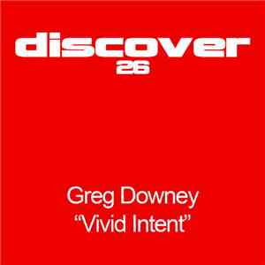 Greg Downey - Vivid Intent