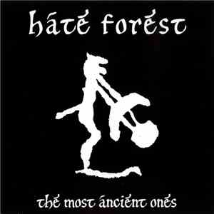 Hate Forest - The Most Ancient Ones