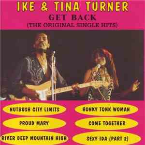Ike & Tina Turner - Get Back (The Original Single Hits)
