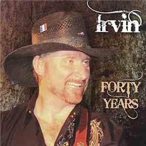 Irvin Blais - Forty Years