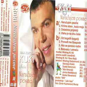 Ivan Kukolj Kuki - Naručujem Pesme