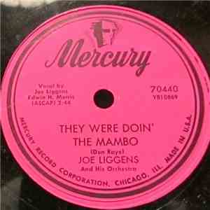 Joe Liggens And His Orchestra - They Were Doin' The Mambo / Yeah, Yeah, Yea ...