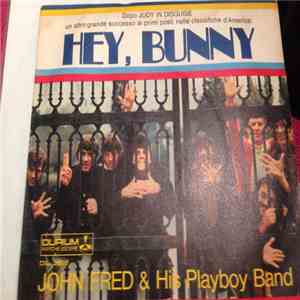 John Fred & His Playboy Band - Hey Hey Bunny / No Letter Today
