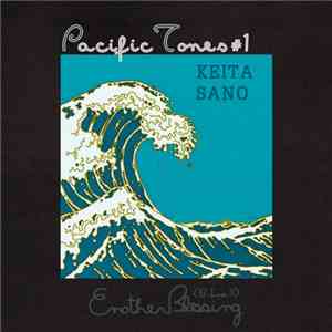 Keita Sano - Pacific Tones #1