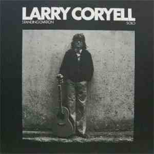 Larry Coryell - Standing Ovation - Solo