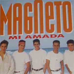 Magneto - Mi Amada