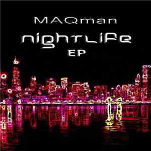 Maqman - Nightlife EP