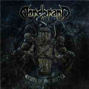 Mordbrand - Hymns Of The Rotten
