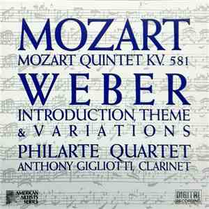 Mozart, Weber, Anthony Gigliotti, Philarte Quartet - Clarinet Quintet KV581 ...