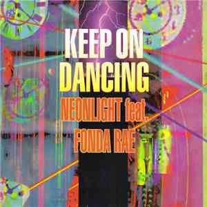 Neonlight Feat. Fonda Rae - Keep On Dancing