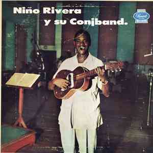 Niño Rivera Y Su Conjband - Niño Rivera Y Su Conjband