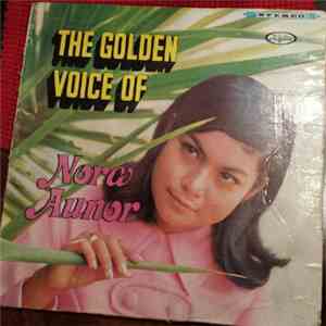 Nora Aunor - The Golden Voice Of Nora Aunor