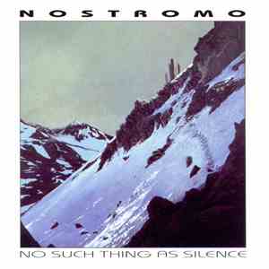 Nostromo - No Such Thing As Silence