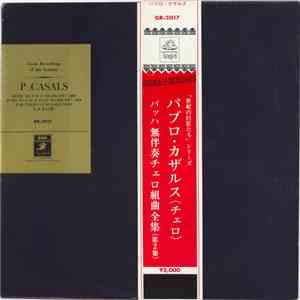Pablo Casals - J.S. Bach: Suite No.3 & No.4