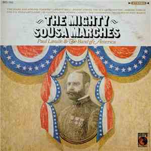 Paul Lavalle & The Band Of America - The Mighty Sousa Marches