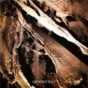 Quonset Slut - Quonset Slut