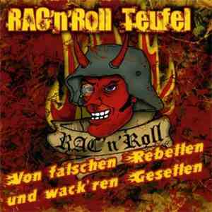 RAC'n'Roll Teufel - Von Falschen Rebellen Und Wack'ren Gesellen