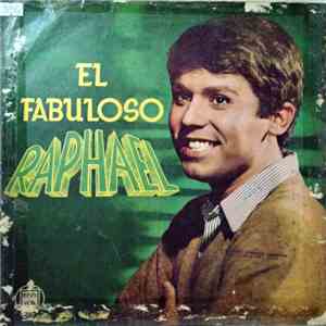 Raphael - El Fabuloso Raphael
