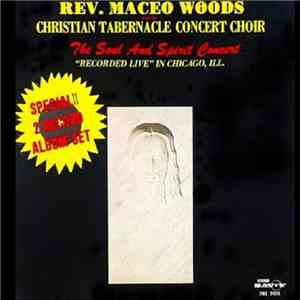 Rev. Maceo Woods - The Soul And Spirit Concert