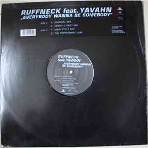 Ruffneck Feat. Yavahn - Everybody Wanna Be Somebody