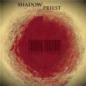 Shadow Priest - Street Theatre