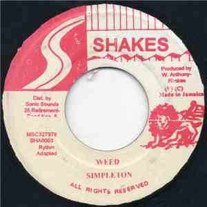 Simpleton / Anthony Shakes & Simpleton - Weed / Black Woman