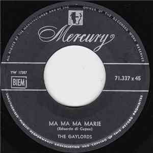 The Gaylords - Ma Ma Ma Marie / Scrivimi