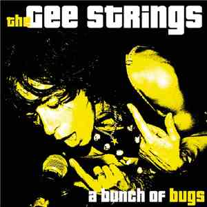 The Gee Strings - A Bunch Of Bugs