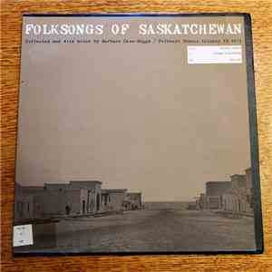 Various - Folksongs of Saskatchewan