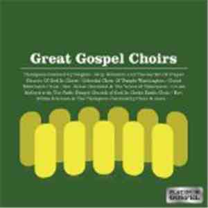 Various - Great Gospel Choirs - Platinum Gospel Collection