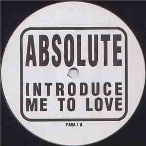 Absolute  - Introduce Me To Love